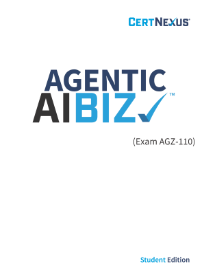 AgenticAIBIZ (Exam AGZ-110): Foundations of Agentic AI