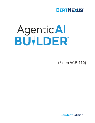 Agentic AI Builder (Exam AGB-110): Setting Up a Functional AI Agent