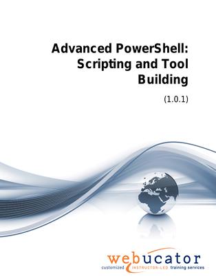 Advanced PowerShell: Scripting and Tool Building